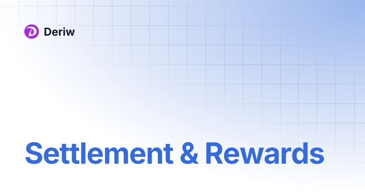 Settlement & Rewards | Deriw